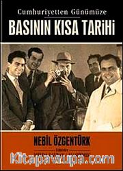 Basının Kısa Tarihi <br /> Cumhuriyetten Günümüze