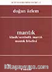 Mantık Klasik/Sembolik Mantık, Mantık Felsefesi