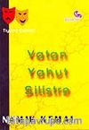 Vatan Yahut Silistre