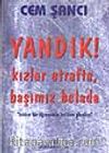 Yandık ! Kızlar Etrafta, Başımız Belada