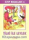Ezop Masalları 4 - Tilki ile Leylek