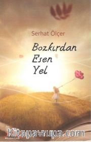 Bozkırdan Esen Yel