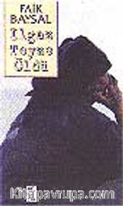 Ilgaz Teyze Öldü