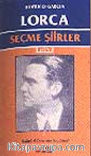 Seçme Şiirler/ Federico Garcia Lorca