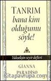 Tanrım Bana Kim Olduğumu Söyle