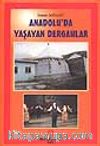 Anadolu'da Yaşayan Dergahlar