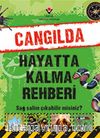 Cangılda Hayatta Kalma Rehberi