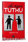 İki Ayrı Tutku