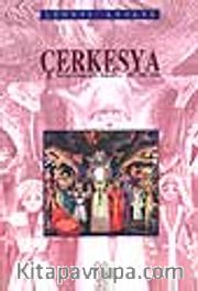 Çerkesya / Tarihi Etnografik Makaleler 1857-1862-1866