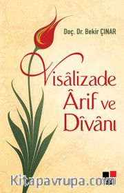 Visalizade Arif ve Divanı  