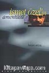 İsmet Özel'in Amentüsü