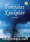 İlk Okuma Fırtınalar ve Kasırgalar