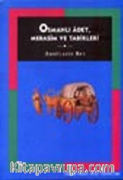 Osmanlı Adet, Merasim ve Tabirleri
