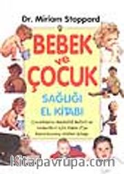Bebek ve Çocuk Sağlığı El Kitabı