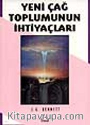 Yeni Çağ Toplumunun İhtiyaçları