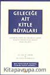 Geleceğe Ait Kitle Rüyaları