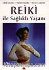 Reiki İle Sağlıklı Yaşam