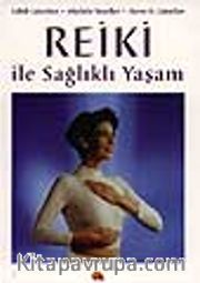 Reiki İle Sağlıklı Yaşam
