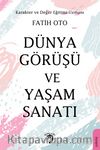 Dünya Görüşü ve Yaşam Sanatı