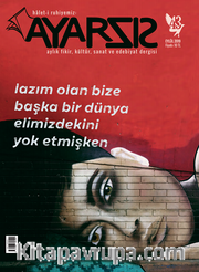 Ayarsız Aylık Fikir Kültür Sanat ve Edebiyat Dergisi Sayı:43 Eylül 2019