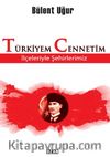 Türkiyem Cennetim