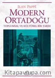 Modern Ortadoğu Toplumsal ve Kültürel Bir Tarih