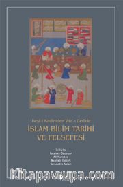 İslam Bilim Tarihi ve Felsefesi (Ciltli)