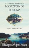 Sayfiyeden Metropole  Boğaziçi’nde Koruma