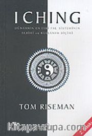 I Ching <br /> Dünyanın En Eski Fal Sisteminin Tarihi ve Kullanım Biçimi