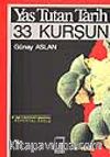 Yas Tutan Tarih,33 Kurşun