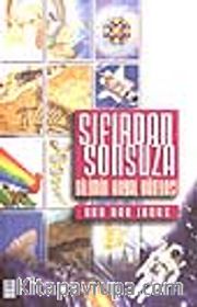 Sıfırdan Sonsuza / Bilimin Hayal Dünyası