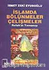 İslamda Bölünmeler Çelişmeler (Refahın Tırmanışı)