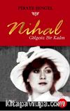 Nihal & Gölgesiz Bir Kadın