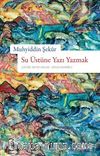 Su Üstüne Yazı Yazmak