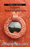 Halama Benzediğim İçin