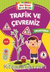 Okul Öncesi Boya-Öğren / Trafik ve Çevremiz