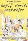Keyif Verici Maddeler