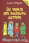 Üç Yanlış Bir Doğruyu Getirir