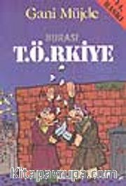 Burası T.Ö.RKİYE