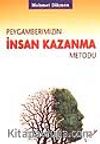 Peygamberimizin İnsan Kazanma Metodu