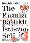 The Kırmızı Başlıklı İstasyon Şefi