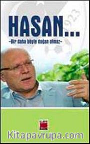 Hasan <br /> Bir Daha Böyle Doğan Olmaz