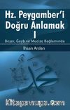 Hz. Peygamberi Doğru Anlamak