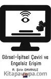 Görsel-İşitsel Çeviri ve Engelsiz Erişim