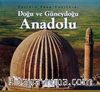 Tarihin Taşa Yazıldığı Doğu ve Güneydoğu Anadolu