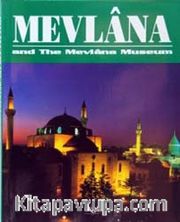 Mevlana and the Mevlana Museum