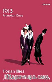 1913: Fırtınadan Önce
