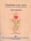 Tezkire-i Şu'ara & İnceleme-Çevri-İndeksli Tıpkıbasım Arif Hikmet