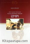 XVII. Yüzyıldan Günümüze Fransız Gezginlerin Gözüyle İzmir