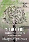 Yitik Öykü & Bir Tweet'lik Öyküler